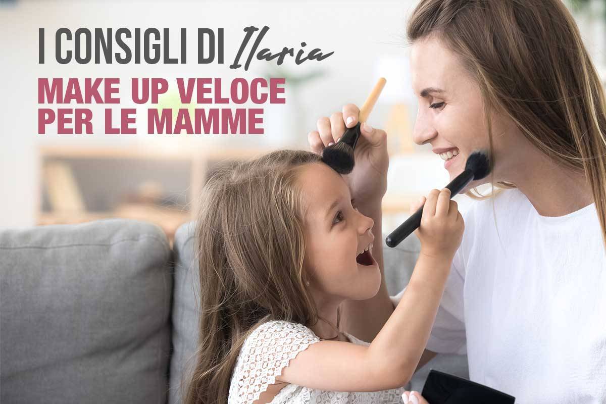 Make-up veloce per le mamme!