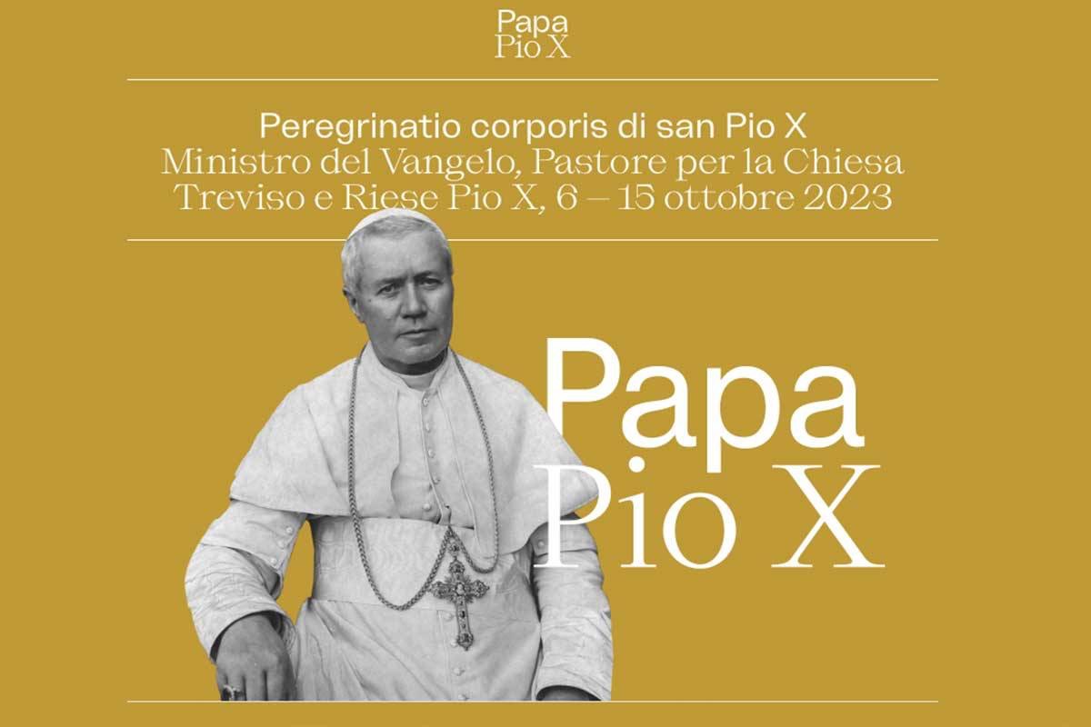 PEREGRINATIO CORPORIS PIO X Treviso - Riese Pio X Dal 6 ottobre al 15 ottobre