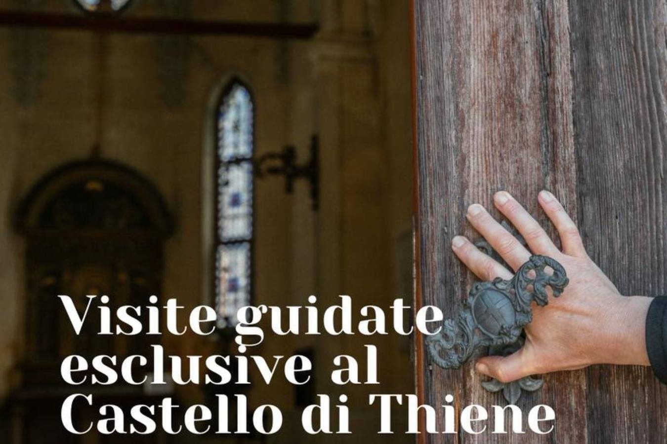 VISITE GUIDATE ESCLUSIVE AL CASTELLO DI THIENE