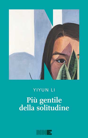 Copertina del libro Più gentile della solitudin di Yiyun Li edito da NNE