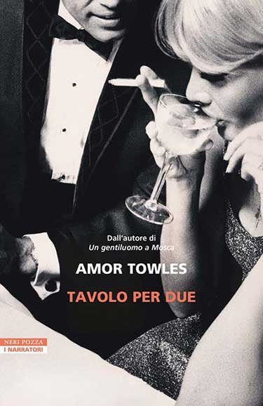 Copertina del libro Tavolo per due. La nuova stagione di Amor Towles edito da Neri Pozza