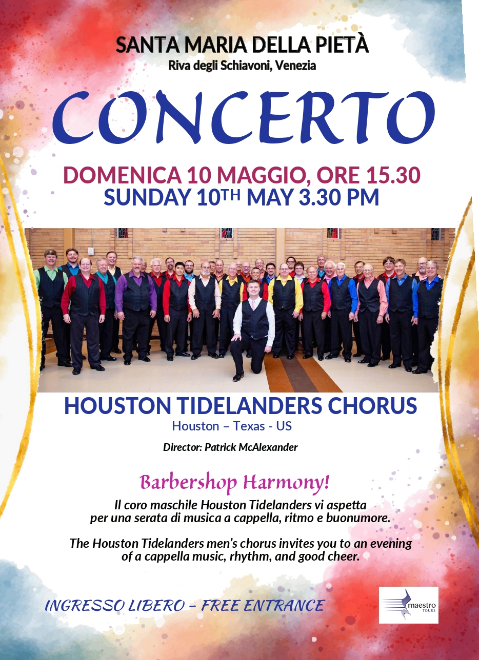 HOUSTON TIDELANDERS CHORUS IN CONCERTO ALLA CHIESA DELLA PIETÀ DI VENEZIA