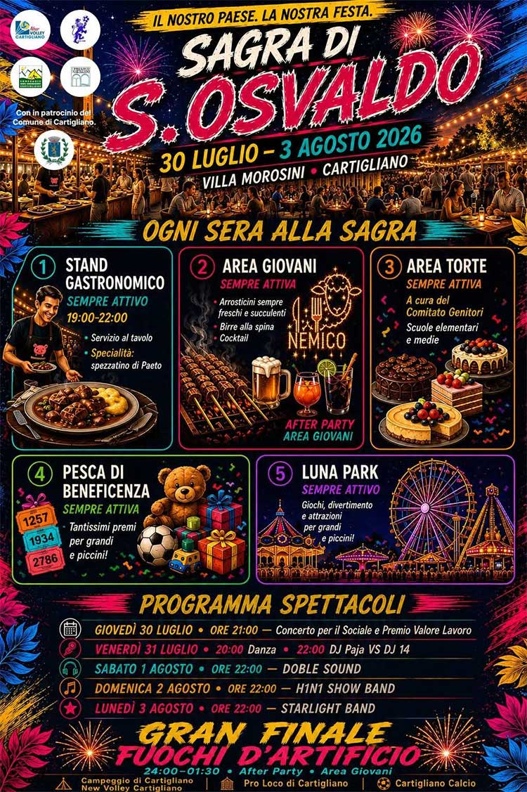 Prima locandina della Sagra di S Osvaldo che si svolge a Cartigliano. In questa immagine sono descritte le attrazioni presnti ogni sera alla sagra come lo stand gastronomico, l'area giovani, l'area torte, la pesca di beneficenza e il luna park.