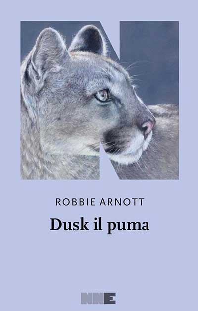 Copertina del libro Dusk il Puma di Robbie Arnott edito da NN editore