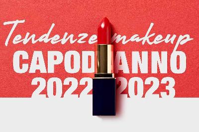 Tendenze make up Capodanno 2022-2023