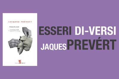 Jaques Prevért - Esseri Di-Versi