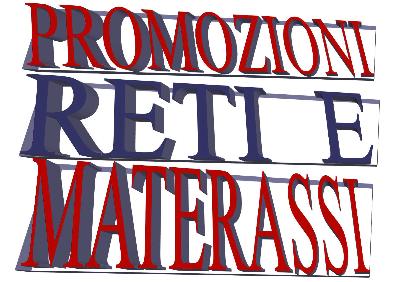 MATERASSI E RETI NOSTRA PRODUZIONE IN PROMOZIONE