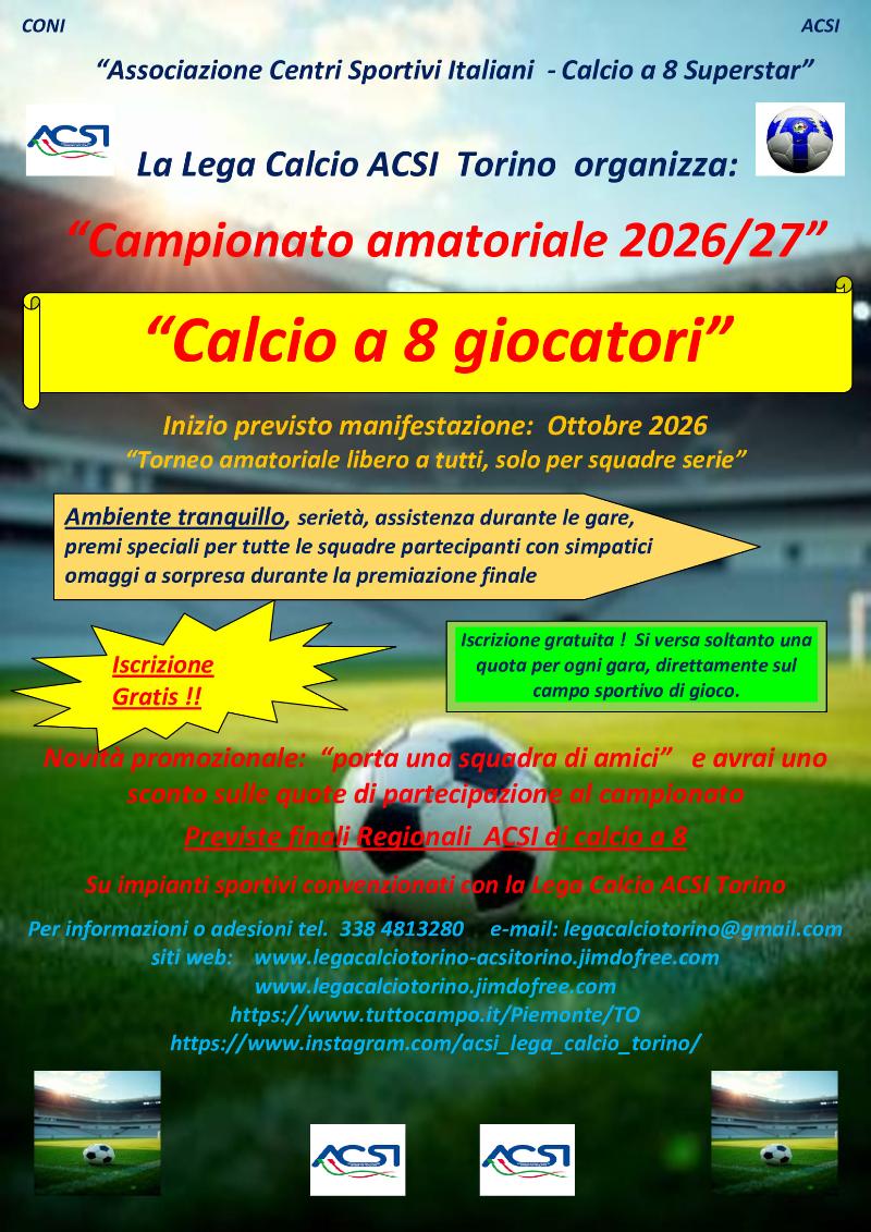 Campionato amatoriale di calcio a 8 da Ottobre 2026 in Torino.
