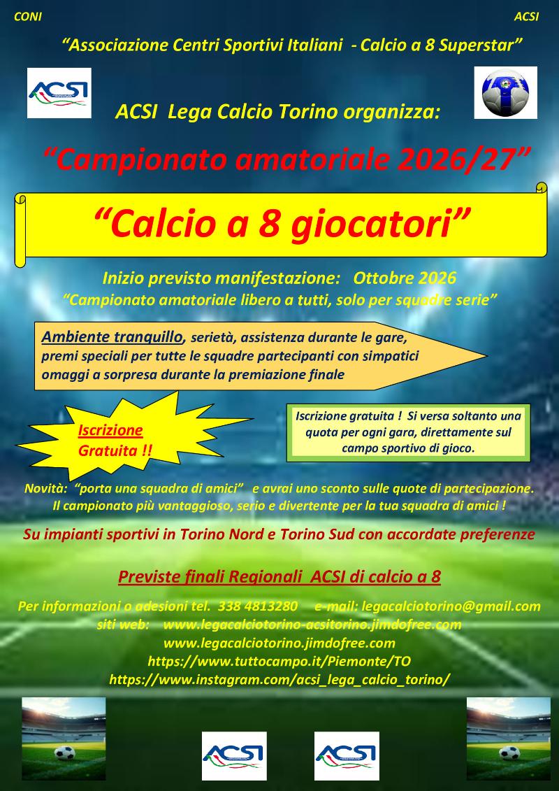Campionato amatoriale di calcio a 8 da Ottobre 2026 in Torino.